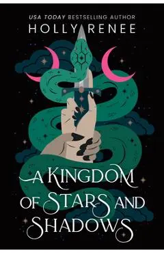 A Kingdom of Stars and Shadows (Standard Edition) - Holly Renee