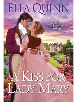 A Kiss for Lady Mary, Paperback/Ella Quinn
