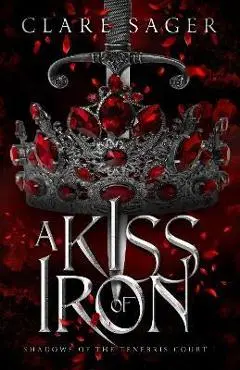 A Kiss of Iron - Clare Sager