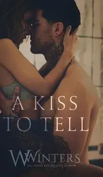 A Kiss to Tell, Hardcover/W. Winters