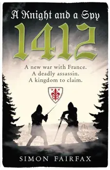 A Knight and a Spy 1412, Paperback/Simon Fairfax
