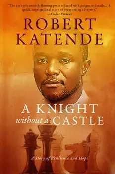 A Knight Without a Castle: A Story of Resilience and Hope, Paperback/Robert Katende