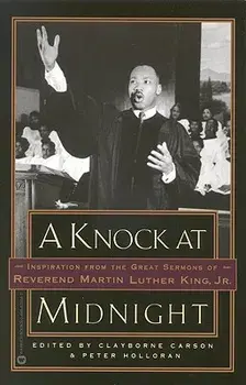 A Knock at Midnight: Inspiration from the Great Sermons of Reverend Martin Luther King, Jr., Paperback/Martin Luther, Jr. King