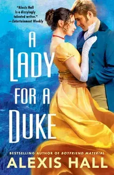 A Lady for a Duke, Paperback/Alexis Hall