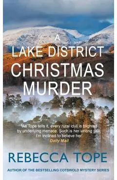 A Lake District Christmas Murder: The Intriguing English Cosy Crime Series - Rebecca Tope