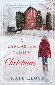 A Lancaster Family Christmas, Paperback/Kate Lloyd