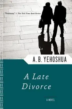 A Late Divorce, Paperback/A. B. Yehoshua