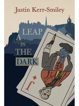 A Leap in the Dark, Hardback/Justin Kerr-Smiley