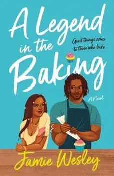 A Legend in the Baking, Paperback/Jamie Wesley