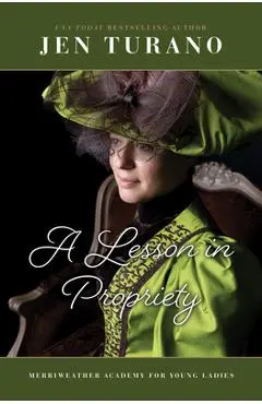 A Lesson in Propriety - Jen Turano