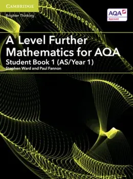 A Level Further Mathematics for AQA Student Book 1 (AS/Year 1), Paperback/Paul Fannon
