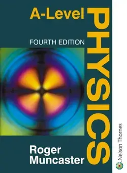 A Level Physics, Paperback/Roger Muncaster
