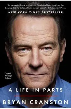 A Life in Parts - Bryan Cranston