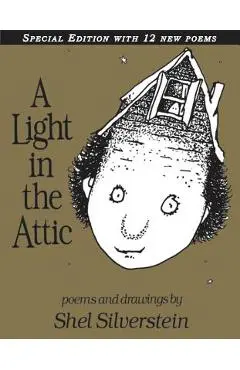 A Light in the Attic Special Edition with 12 Extra Poems - Shel Silverstein