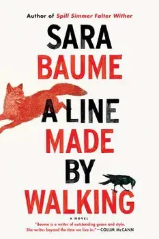 A Line Made by Walking, Paperback/Sara Baume