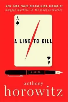 A Line to Kill, Paperback/Anthony Horowitz