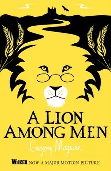 A Lion Among Men. The Wicked Years Vintage Collection, Paperback/Gregory Maguire