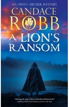 A Lion's Ransom - Candace Robb