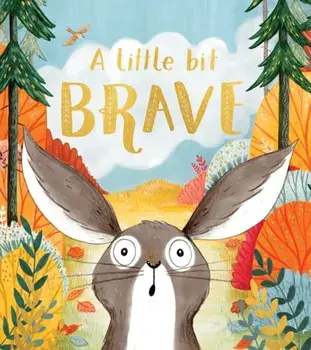 A Little Bit Brave, Hardcover/Nicola Kinnear