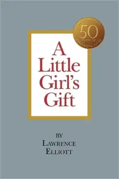 A Little Girl's Gift, Paperback/Lawrence Elliott