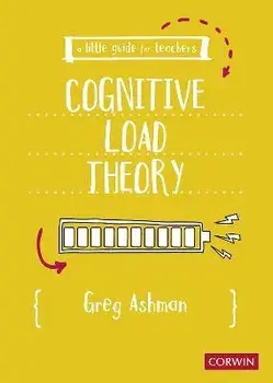 A Little Guide for Teachers: Cognitive Load Theory, Paperback/Greg Ashman