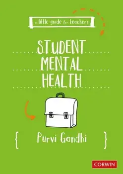 A Little Guide for Teachers: Student Mental Health, Paperback/Purvi Gandhi