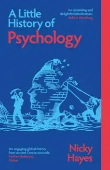 A Little History of Psychology, Paperback/Nicky Hayes