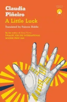 A Little Luck, Paperback/Claudia Pineiro