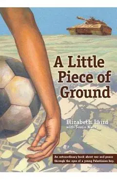A Little Piece of Ground - Elizabeth Laird