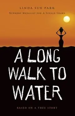 A Long Walk to Water - Linda Sue Park