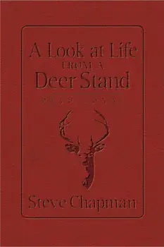 A Look at Life from a Deer Stand Devotional, Hardcover/Steve Chapman