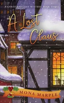 A Lost Claus, Paperback/Mona Marple