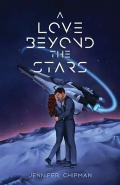 A Love Beyond the Stars - Jennifer Chipman
