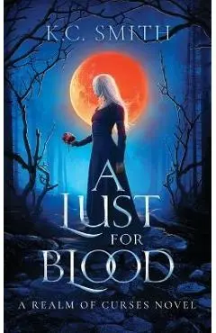 A Lust for Blood - K. C. Smith