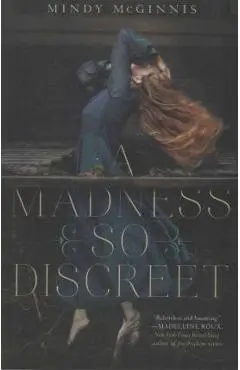 A Madness So Discreet - Mindy Mcginnis