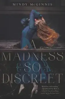 A Madness So Discreet, Paperback/Mindy McGinnis