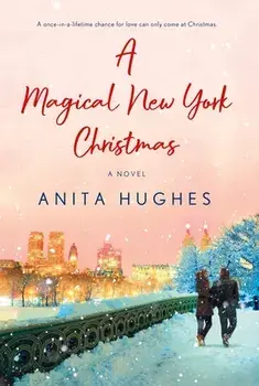 A Magical New York Christmas, Paperback/Anita Hughes