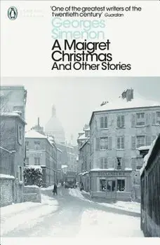 A Maigret Christmas: And Other Stories, Paperback/Georges Simenon