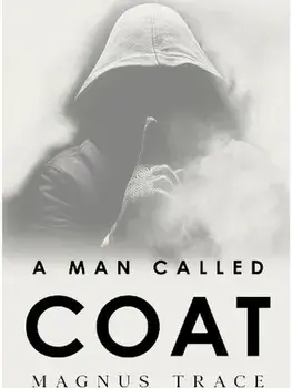 A Man Called Coat, Paperback/Magnus Trace