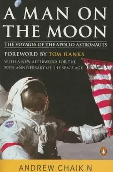 A Man on the Moon: The Voyages of the Apollo Astronauts, Paperback/Andrew Chaikin