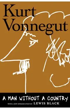 A Man Without a Country: 20th Anniversary Edition - Kurt Vonnegut