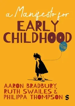 A Manifesto for Early Childhood, Paperback/***