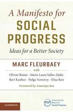 A Manifesto for Social Progress: Ideas for a Better Society - Marc Fleurbaey