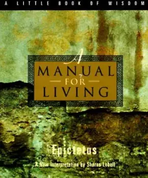 A Manual for Living, Paperback/Epictetus