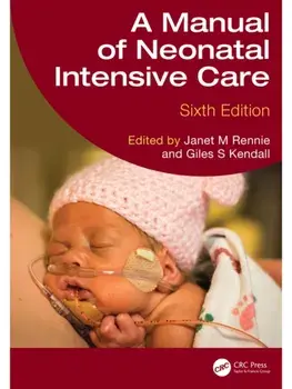 A Manual of Neonatal Intensive Care. 6 ed, Paperback/***
