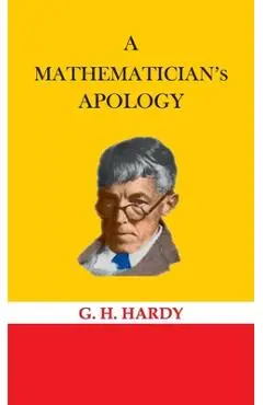 A Mathematician's Apology - G. H. Hardy