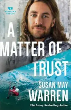 A Matter of Trust, Paperback/Susan May Warren