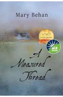 A Measured Thread - Mary Behan