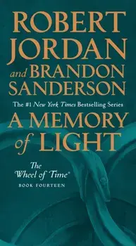 A Memory of Light: Book Fourteen of the Wheel of Time, Paperback/Robert Jordan