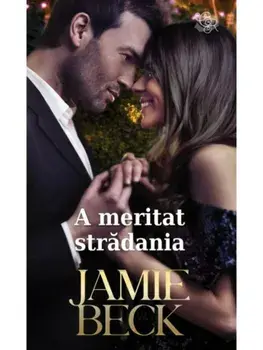 A meritat stradania/Jamie Beck